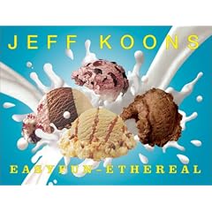 Jeff Koons: Easyfun-Ethereal