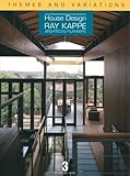 Themes and variations  : house design,  Ray Kappe : architects, planners