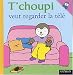 T'choupi veut regarder la télé
