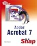 Adobe Acrobat 7 in a Snap