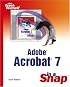 Adobe Acrobat 7 in a Snap (Sams Teach Yourself)