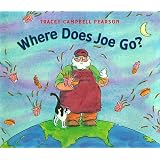 Where Does Joe Go