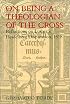 On Being a Theologian of the Cross: Reflections on Luther's Heidelberg Disputation, 1518 (Theology)