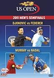 2011 US Open Men's Semifinals: Djokovic vs Federer/Murray vs Nadal