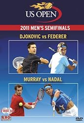 2011 US Open Men's Semifinals: Djokovic vs Federer/Murray vs Nadal
