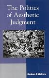The Politics of Aesthetic Judgment
