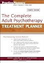The Complete Adult Psychotherapy Treatment Planner (PracticePlanners)