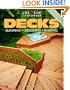 Decks: Planning, Designing, Building