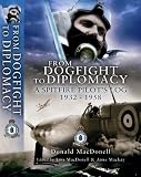 From Dogfight to Diplomacy: A Spitfire Pilot's Log 1932-1958