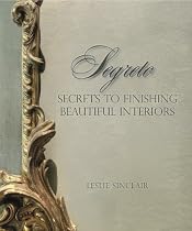Segreto, Secrets to Finishing Beautiful Interiors