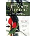 Discovery of the Ultimate Superfood: How the Ningxia Wolfberry And 4 Other Foods Help Combat Heart... by Gary Young, Marc Schreuder, and Ronald, Ph.D. Lawrence
