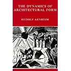 Click here to buy The Dynamics of Architectural Form by  Rudolf Arnheim.