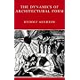 The Dynamics of Architectural Form