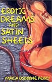 Erotic Dreams & Satin Sheets