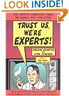 Trust Us, We're Experts: How Industry Manipulates Science and gambles with Your Future