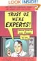 Trust Us, We're Experts: How Industry Manipulates Science and gambles with Your Future