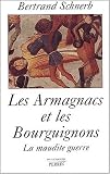 Les Armagnacs et les Bourguignons