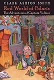 Red World of Polaris: The Adventures of Captain Volmar. Edited by Ronald S. Hilger & Scott Connors