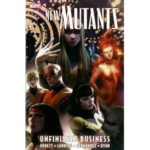 New Mutants Volume 4 Unfinished Business (9780785152316) Dan Abnett, Andy Lanning, Leandro Fernandez, Michael Ryan