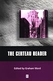 The Certeau Reader (Blackwell Readers)