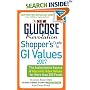 The New Glucose Revolution Shopper's Guide to GI Values 2007: The Authoritative Source of Glycemic Index Values for More than 500 Foods (Glucose Revolution)