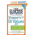 The New Glucose Revolution Shopper's Guide to Low GI Values 2007: The Authoritative Source of Glycemic Index Values for More Than 500 Foods