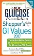 The New Glucose Revolution Shopper's Guide to GI Values 2007: The Authoritative Source of Glycemic Index Values for More than 500 Foods (Glucose Revolution)