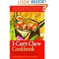 The I-Can't-Chew Cookbook: Delicious Soft Diet Recipes for People with Chewing, Swallowing, and Dry Mouth Disorders