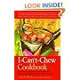The I-Can't-Chew Cookbook: Delicious Soft Diet Recipes for People with Chewing, Swallowing, and Dry Mouth Disorders