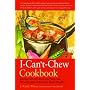 I CANT CHEW COOKBOOK: Delicious Soft-diet Recipes for People with Chewing, Swallowing and Dry-mouth Disorders