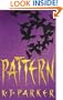 Pattern (Scavenger Trilogy, Book 2)