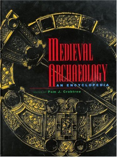 Medieval Archaeology an Encyclopedia