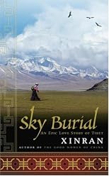 Sky Burial: An Epic Love Story of Tibet