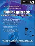 Mobile Applications: Architecture, Design, and Development (HP Professional Series)