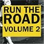 Run the Road, Vol. 2 Run the Road, Vol. 2