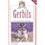 Gerbils: The Complete Guide to Gerbil Care (Complete Care Made Easy)