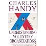 Understanding Voluntary Organizations: How to Make Them Function Effectively (Penguin business)