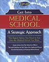 Get Into Medical School: A Strategic Approach