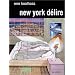 New-York d�lire : Un Manifeste r�troactif pour Manhattan