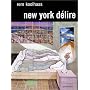 New-York d�lire : Un Manifeste r�troactif pour Manhattan