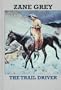 The Trail Driver (Sagebrush Large Print Western Series)