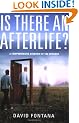 Is There an Afterlife?: A Comprehensive Overview of the Evidence