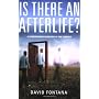 Is There an Afterlife?: A Comprehensive Overview o&hellip by David Fontana