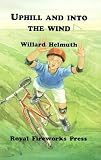 Uphill and Into the Wind