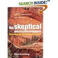 The Skeptical Environmentalist: Measuring the Real State of the World