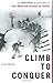 Climb to Conquer: The Untold Story of WWII's 10th Mountain Division Ski Troops