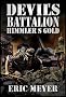 Devil's Battalion: Himmler's Gold