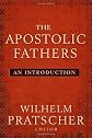 The Apostolic Fathers : an introduction