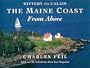 The Maine Coast From Above: Kittery to Calais