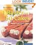 1 Batter - 50 Cakes: Baking to Fit Your Every Occasion (Quick & Easy (Silverback))